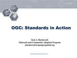 OGC: Standards in Action