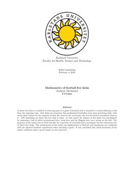 Karlstad University Faculty for Health, Science and Technology Mathematics of Football Free Kicks Analytic Mechanics FYGB08