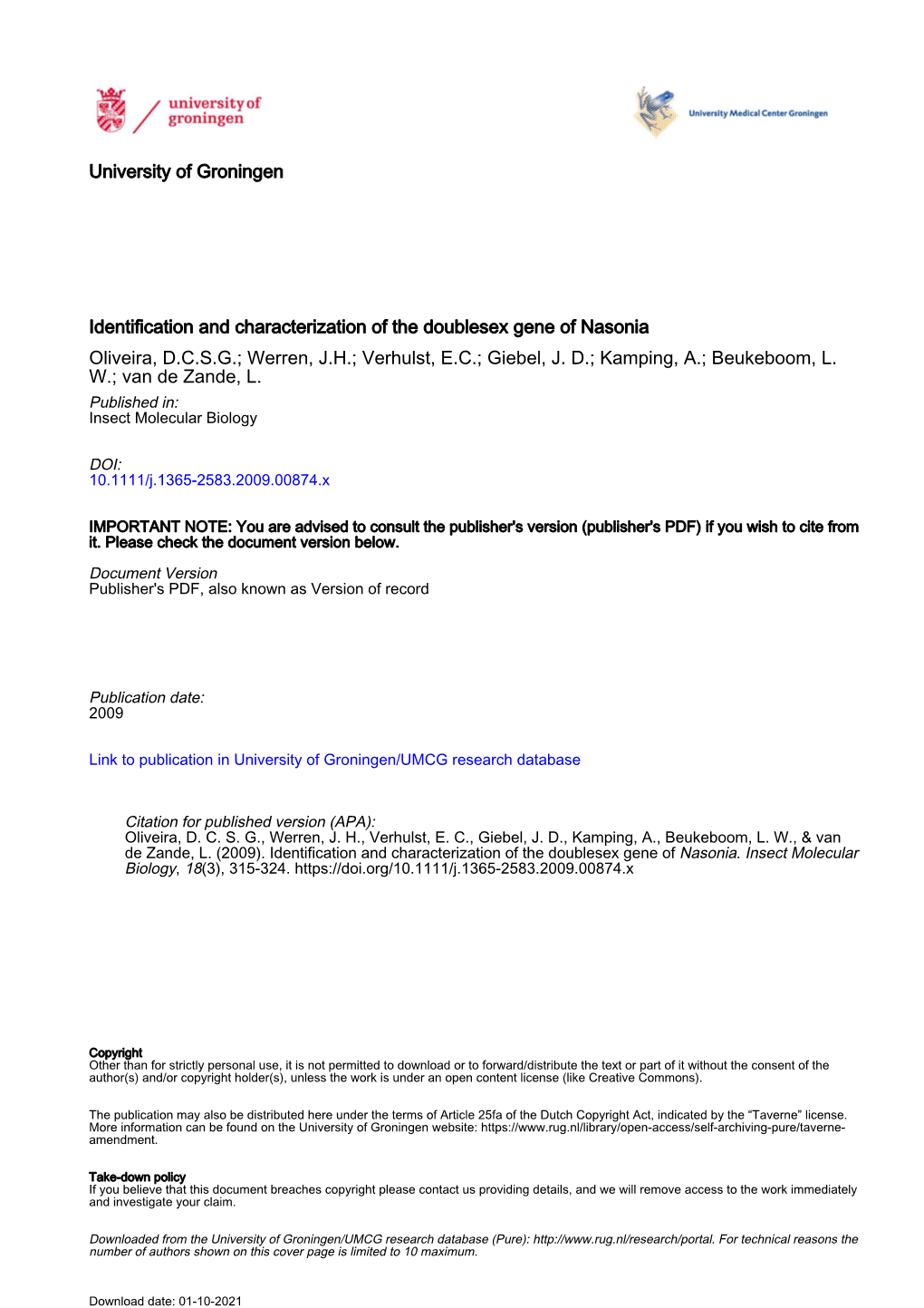 Identification and Characterization of the Doublesex Gene of Nasonia Oliveira, D.C.S.G.; Werren, J.H.; Verhulst, E.C.; Giebel, J