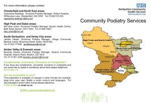 Community Podiatry Services High Peak and Dales Areas: Mrs Katy Unwin, Divisional Podiatry Manager, Buxton Health Centre, Bath Road, Buxton, SK17 6HH
