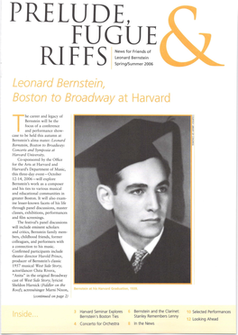 PRELUDE, FUGUE I News for Friends of Leonard Bernstein RI FF S I Spring/Summer 2006 Leonard Bernstein, Boston to Broadway at Harvard