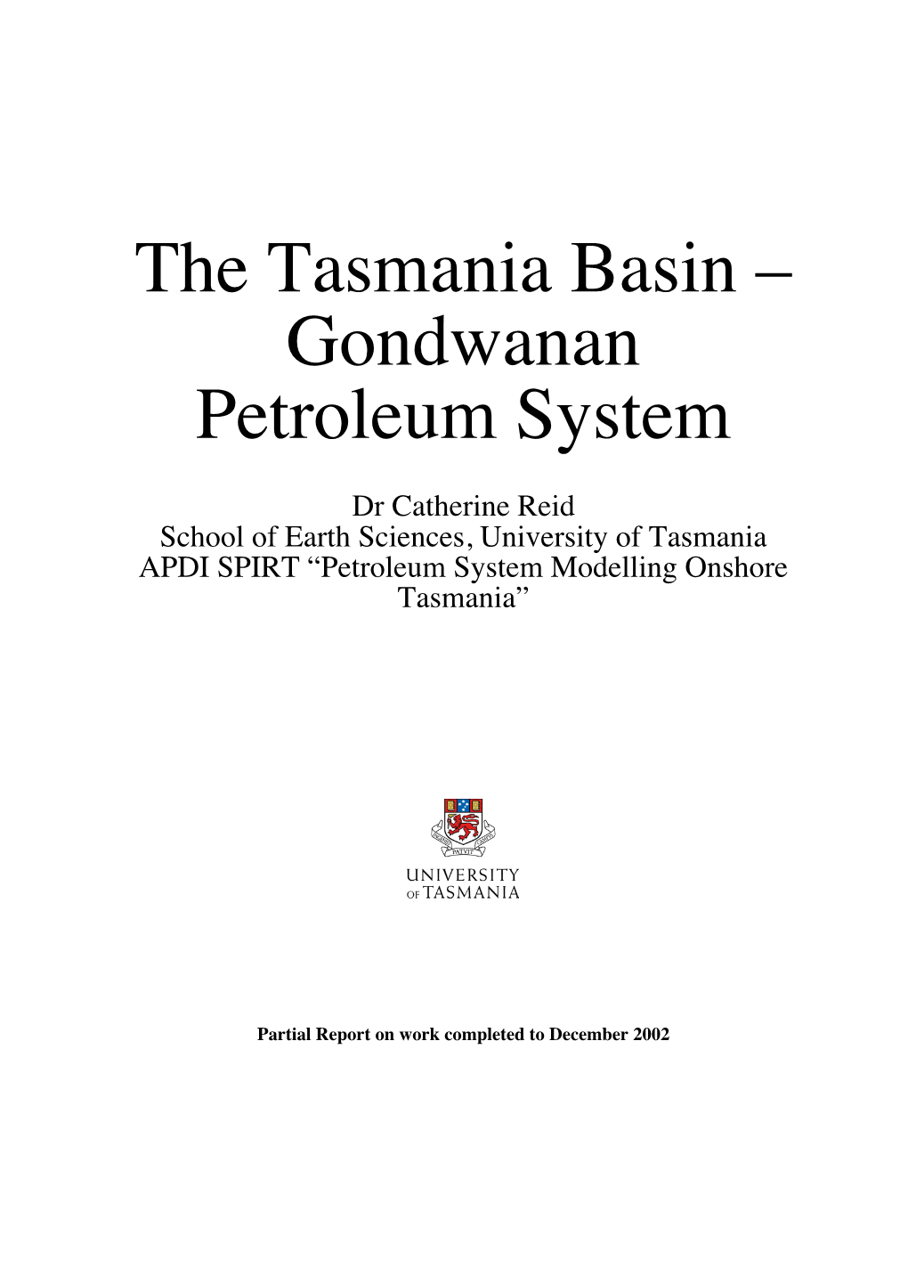 The Tasmania Basin – Gondwanan Petroleum System