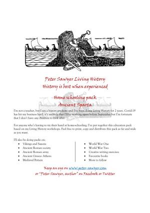 Peter Sawyer Living History History Is Best When Experienced Home Schooling Pack Ancient Sparta