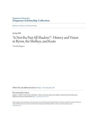 History and Vision in Byron, the Shelleys, and Keats Timothy Ruppert