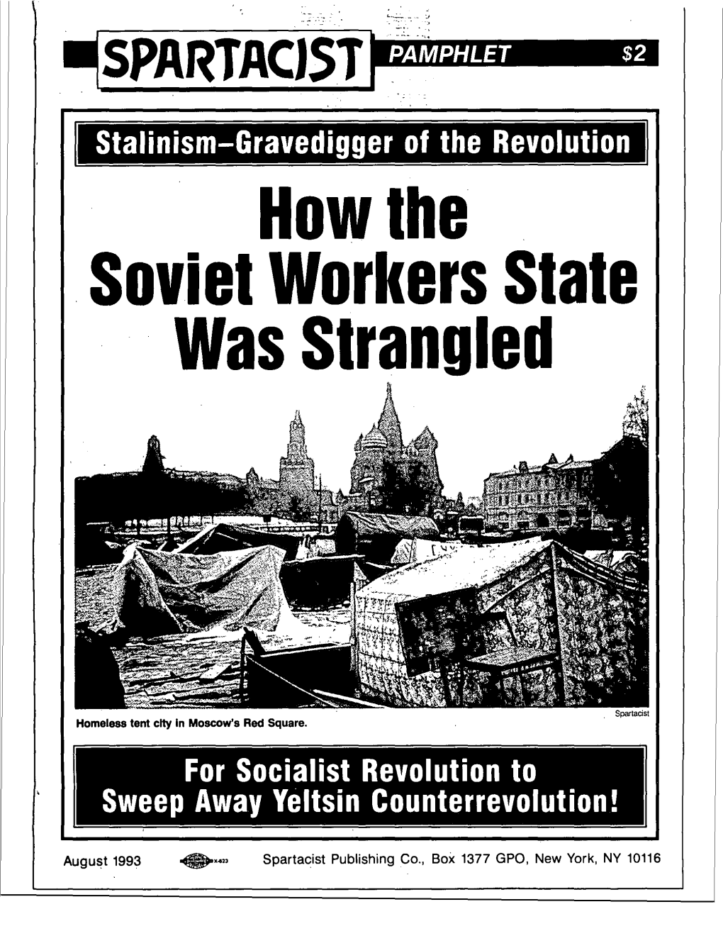 Soviet Workers State . Was Strangled