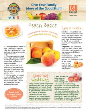 Peach Basics Types of Peaches E Vitamin C Provid , Whi Freestone — the Pit Falls out Es Ch H Ch Cuts an El Easily