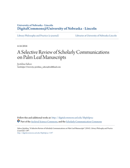 A Selective Review of Scholarly Communications on Palm Leaf Manuscripts Jyotshna Sahoo Sambalpur University, Jyotshna Sahoo@Rediffmail.Com