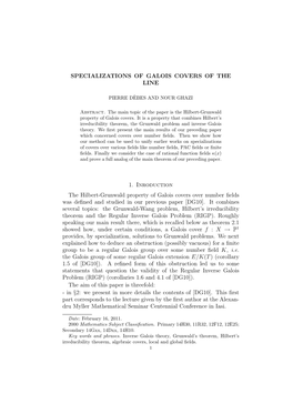 SPECIALIZATIONS of GALOIS COVERS of the LINE 11 It Is the Condition (Κ-Big-Enough) from Proposition 2.2 of [DG10] That Needs to Be Satisﬁed)