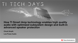 Smart Amp Technology Enables High Quality Audio with Optimized Subsystem Design and Built-In Advanced Speaker Protection
