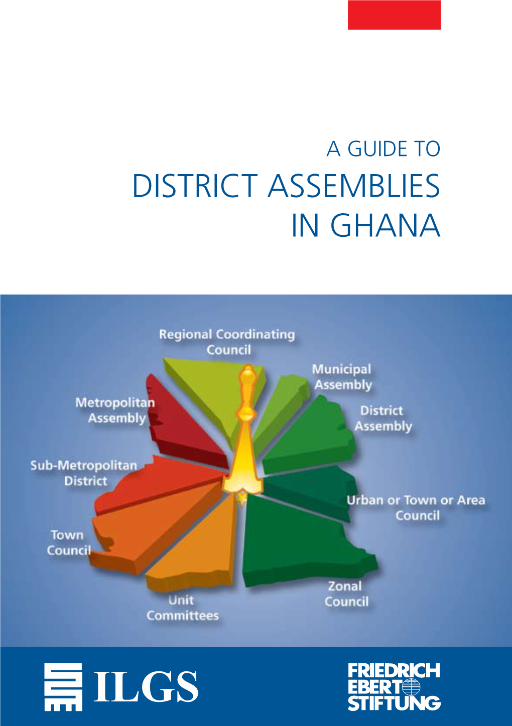 In Ghana Play Very Important Roles in Administration and Development at the Local Areas