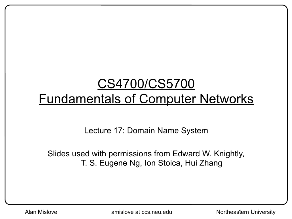 CS4700/CS5700 Fundamentals of Computer Networks