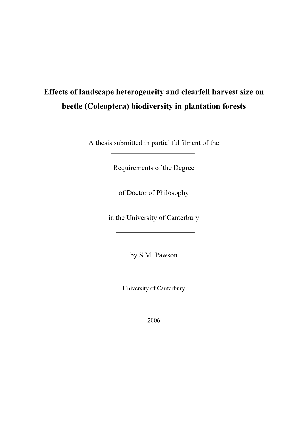 Effects of Landscape Heterogeneity and Clearfell Harvest Size on Beetle (Coleoptera) Biodiversity in Plantation Forests