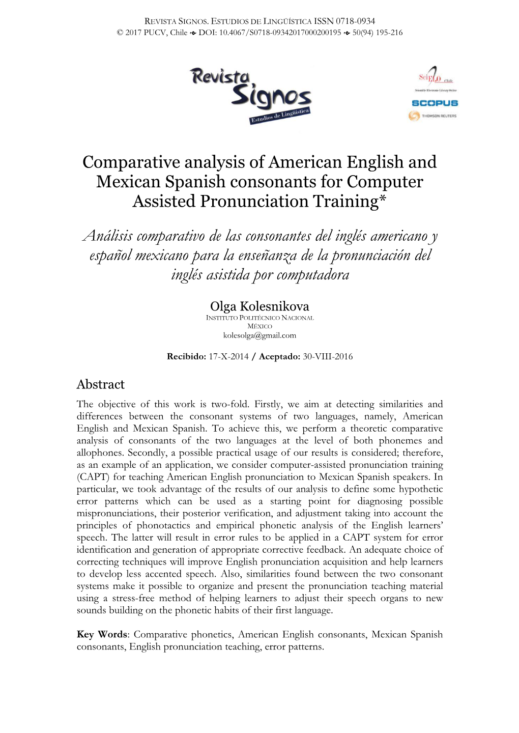 Comparative Analysis of American English and Mexican Spanish Consonants for Computer Assisted Pronunciation Training*