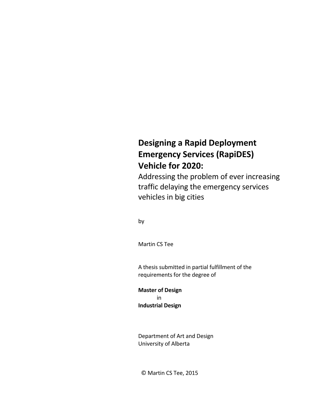 Designing a Rapid Deployment Emergency Services