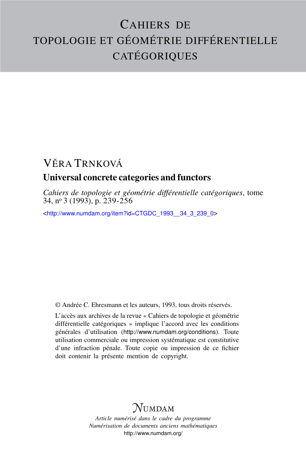 Universal Concrete Categories and Functors Cahiers De Topologie Et Géométrie Différentielle Catégoriques, Tome 34, No 3 (1993), P