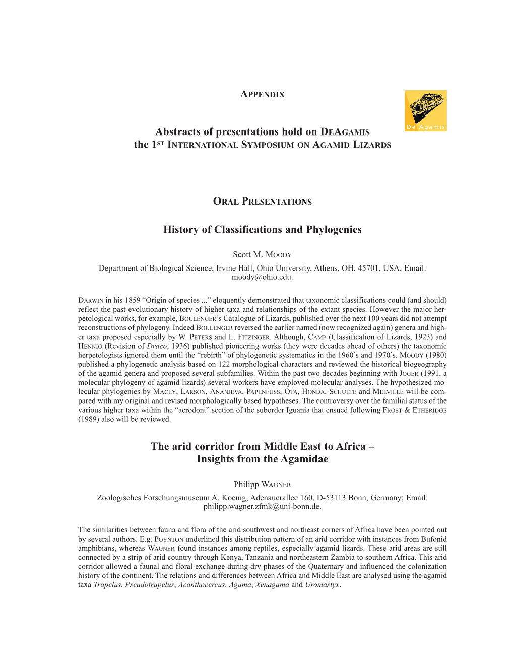 History of Classifications and Phylogenies the Arid Corridor From