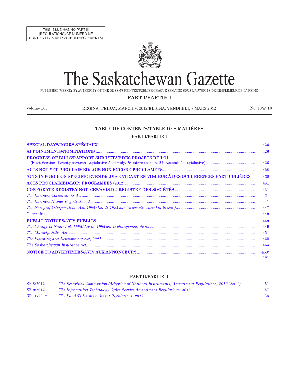 THE SASKATCHEWAN GAZETTE, March 9, 2012 425 (REGULATIONS)/CE NUMÉRO NE CONTIENT PAS DE PARTIE III (RÈGLEMENTS)