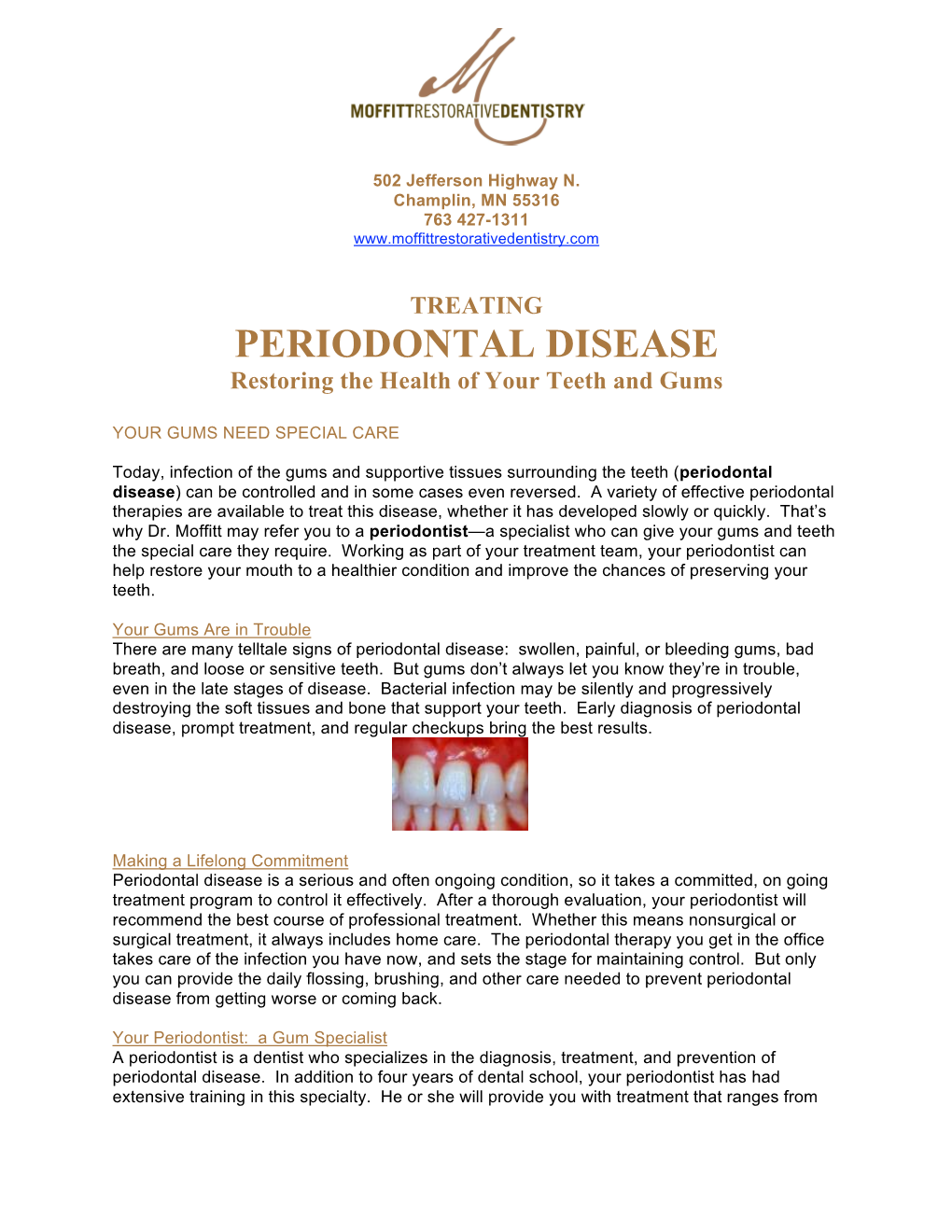PERIODONTAL DISEASE Restoring the Health of Your Teeth and Gums