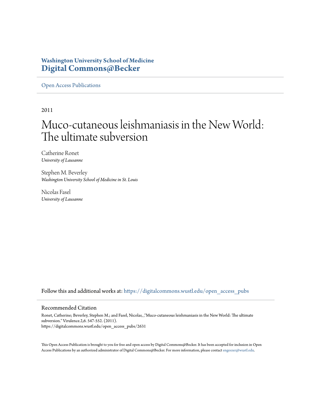 Muco-Cutaneous Leishmaniasis in the New World: the Ultimate Subversion Catherine Ronet University of Lausanne