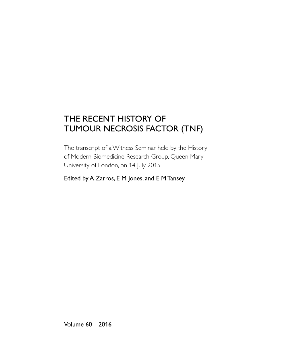 The Recent History of Tumour Necrosis Factor (Tnf)