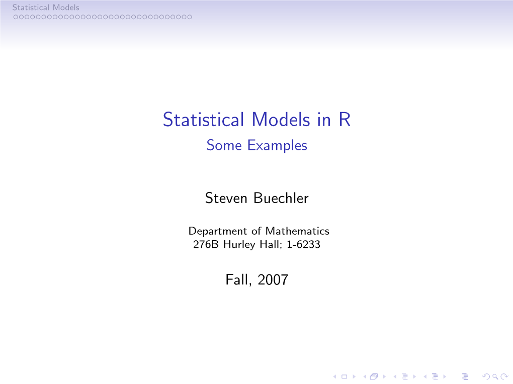 Statistical Models in R Some Examples