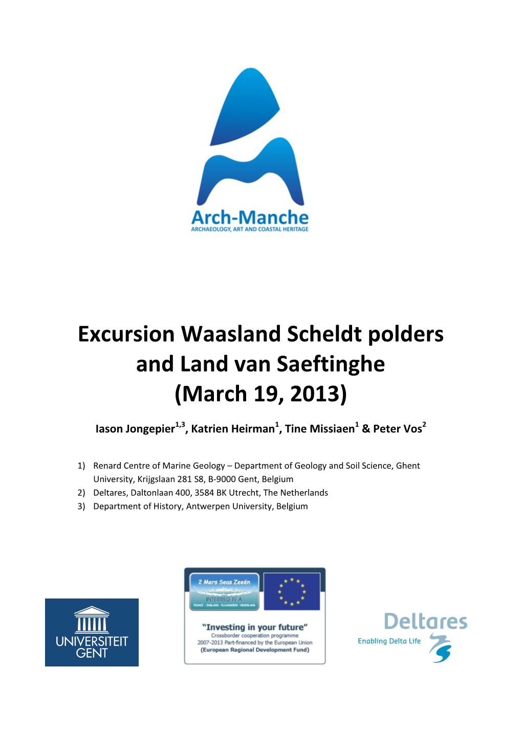 Excursion Waasland Scheldt Polders and Land Van Saeftinghe (March 19, 2013)