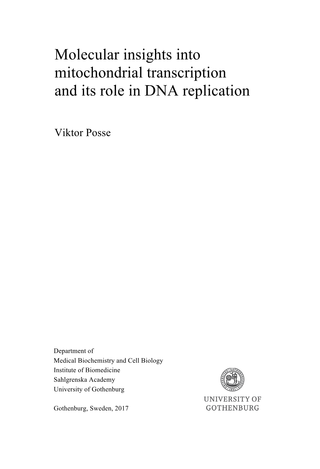 Molecular Insights Into Mitochondrial Transcription and Its Role in DNA Replication