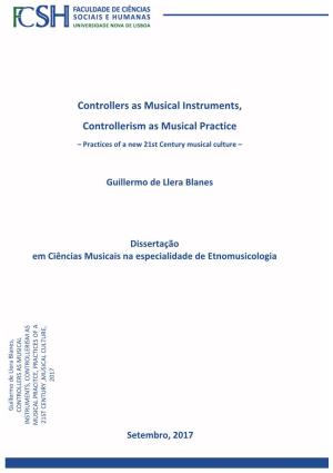 Controllers As Musical Instruments, Controllerism As Musical Practice