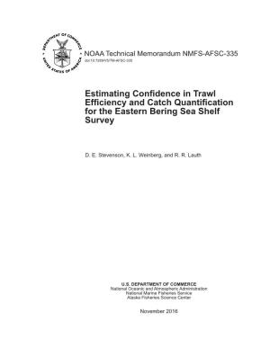 Estimating Confidence in Trawl Efficiency and Catch Quantification for the Eastern Bering Sea Shelf Survey