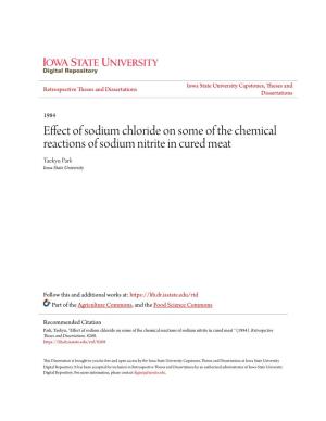 Effect of Sodium Chloride on Some of the Chemical Reactions of Sodium Nitrite in Cured Meat Taekyu Park Iowa State University