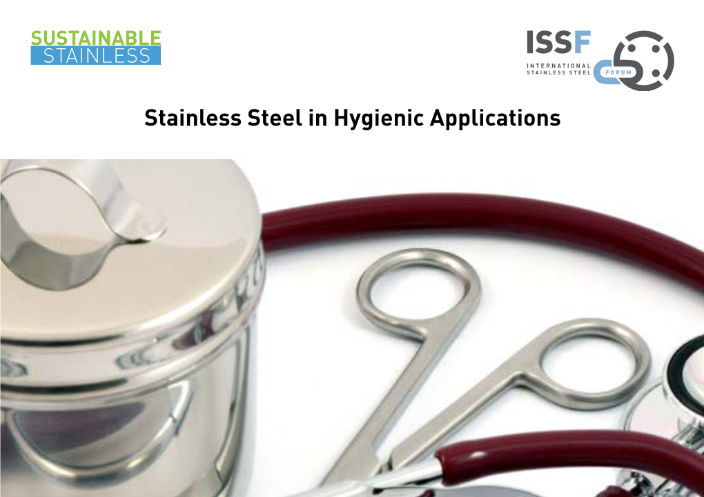 Stainless Steel in Hygienic Applications ISSF STAINLESS STEEL for HYGIENIC APPLICATIONS - 2