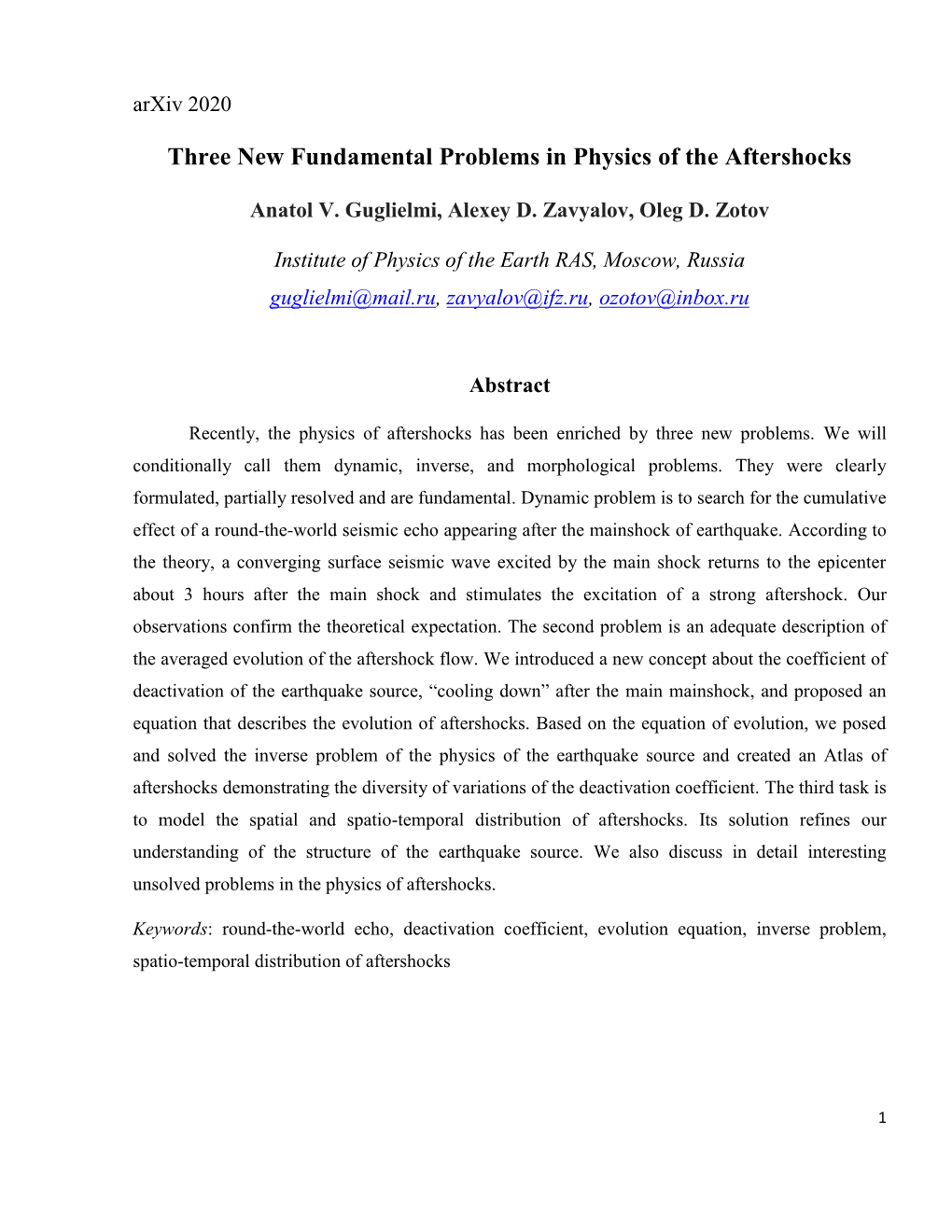 Three New Fundamental Problems in Physics of the Aftershocks