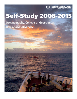 Self-Study 2008-2015 Oceanography, College of Geosciences Texas A&M University Self-Study 2008-2015
