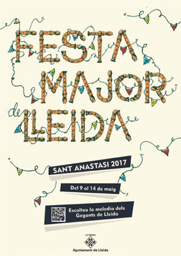 SUMARI FESTA MAJOR DE LLEIDA SANT ANASTASI 2017 Del 9 Al 14 De Maig