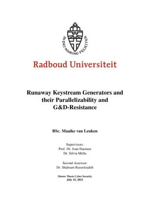 Runaway Keystream Generators and Their Parallelizability and G&D