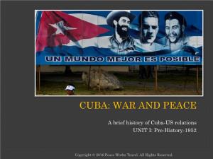 Cuba: War and Peace