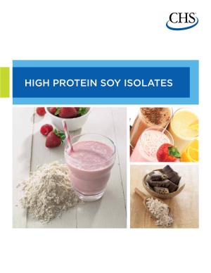 HIGH PROTEIN SOY ISOLATES Add High-Quality, Complete Protein with Ease