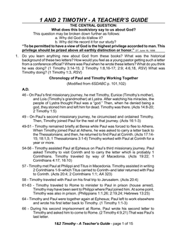 1 and 2 TIMOTHY - a TEACHER’S GUIDE the CENTRAL QUESTION: What Does This Book/Story Say to Us About God? This Question May Be Broken Down Further As Follows: A