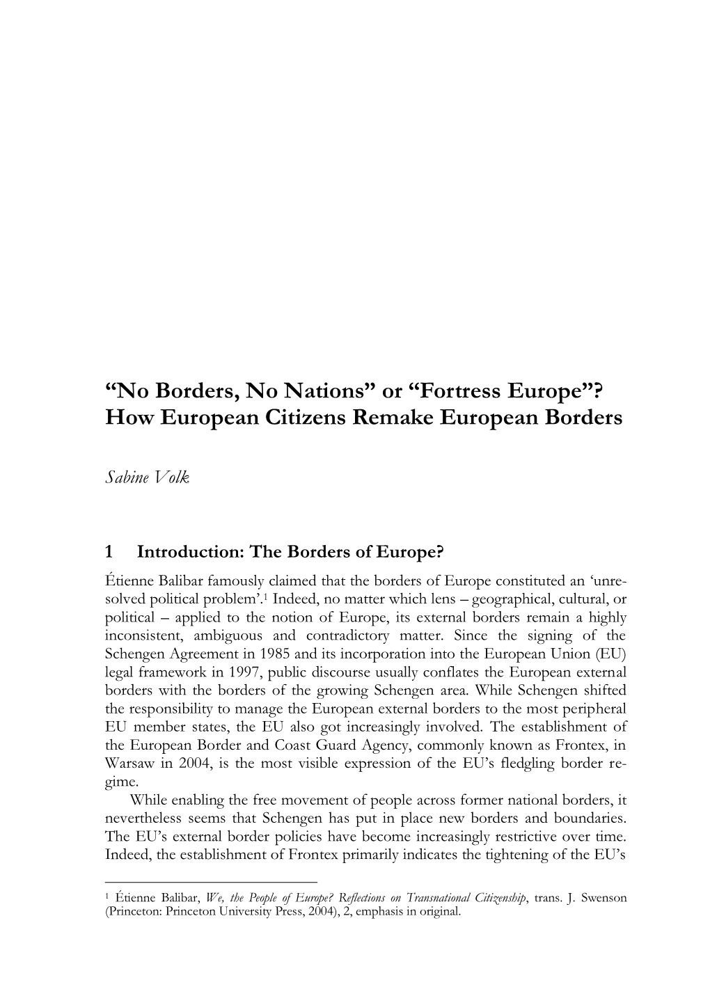 “No Borders, No Nations” Or “Fortress Europe”? How European Citizens Remake European Borders