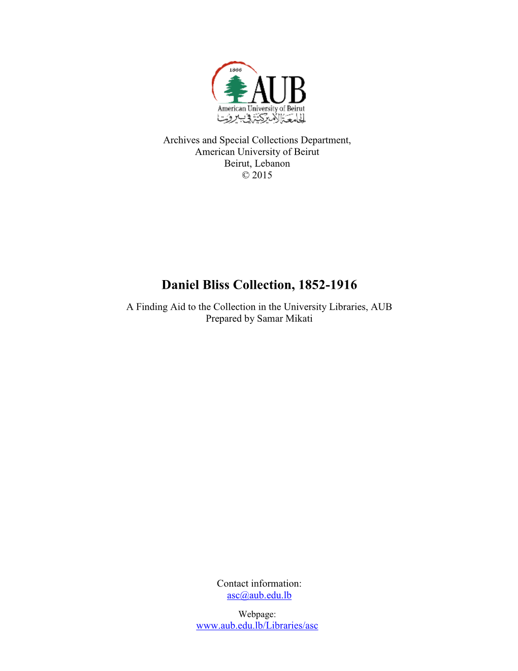 Daniel Bliss Collection, 1852-1916 a Finding Aid to the Collection in the University Libraries, AUB Prepared by Samar Mikati