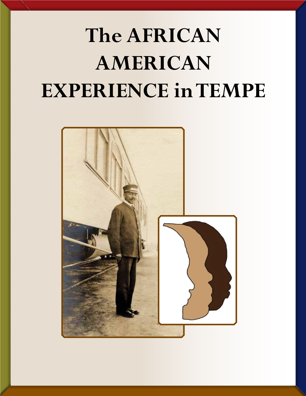 The AFRICAN AMERICAN EXPERIENCE in TEMPE