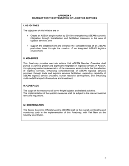 APPENDIX 1 ROADMAP for the INTEGRATION of LOGISTICS SERVICES I. OBJECTIVES the Objectives of This Initiative Are To: • Create