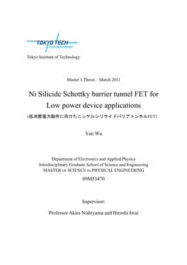 Ni Silicide Schottky Barrier Tunnel FET for Low Power Device Applications