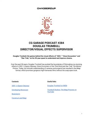 Cg Garage Podcast #284 Douglas Trumbull Director/Visual Effects Supervisor