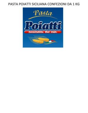 Pasta Poiatti Siciliana Confezioni Da 1 Kg