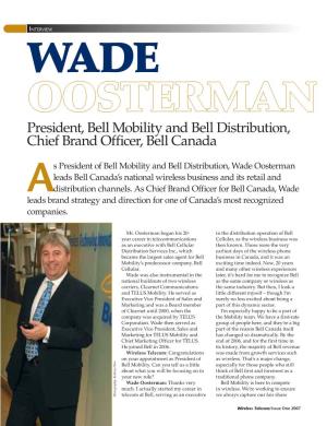 President, Bell Mobility and Bell Distribution, Chief Brand Officer, Bell Canada