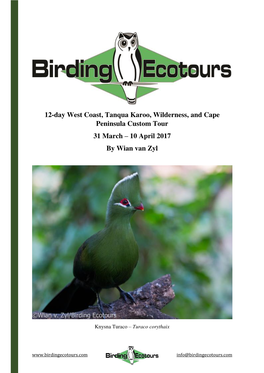 12-Day West Coast, Tanqua Karoo, Wilderness, and Cape Peninsula Custom Tour 31 March – 10 April 2017