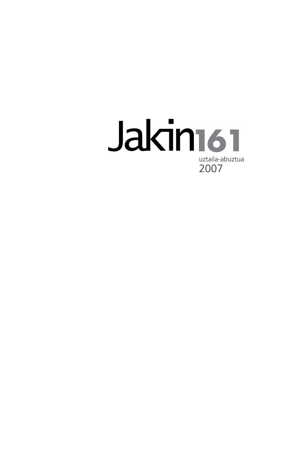 Uztaila-Abuztua 2007 Aldizkari Honek Gipuzkoako Foru Aldundiko Euskararen Normalkuntzako Zuzendaritza Nagusiaren Laguntza Jaso Du