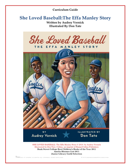 She Loved Baseball:The Effa Manley Story Written by Audrey Vernick Illustrated by Don Tate