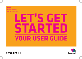 Your User Guide Welcome to Freesat